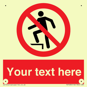 Custom prohibition no stepping on surface